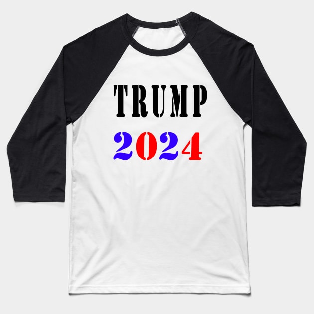 TRUMP 2024 Baseball T-Shirt by your best store